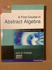First Course in Abstract Algebra by John B. Fraleigh (1998, Trade Paperback)