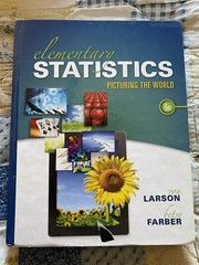 Elementary Statistics : Picturing the World by Betsy Farber and Ron Larson 6th