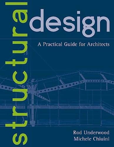 Structural Design: A Practical Guide for Architects – Hardcover – VERY GOOD