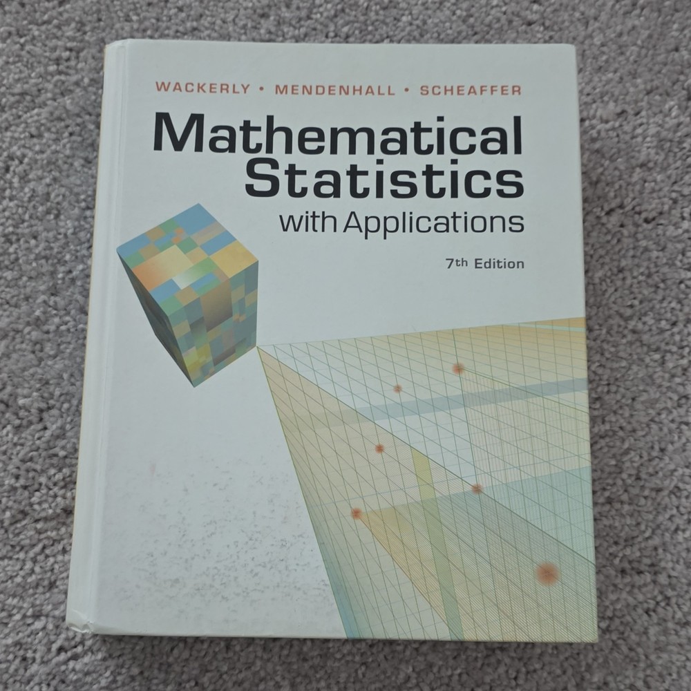 Mathematical Statistics with Applications 7th Ed HC Wackerly Cengage 2007