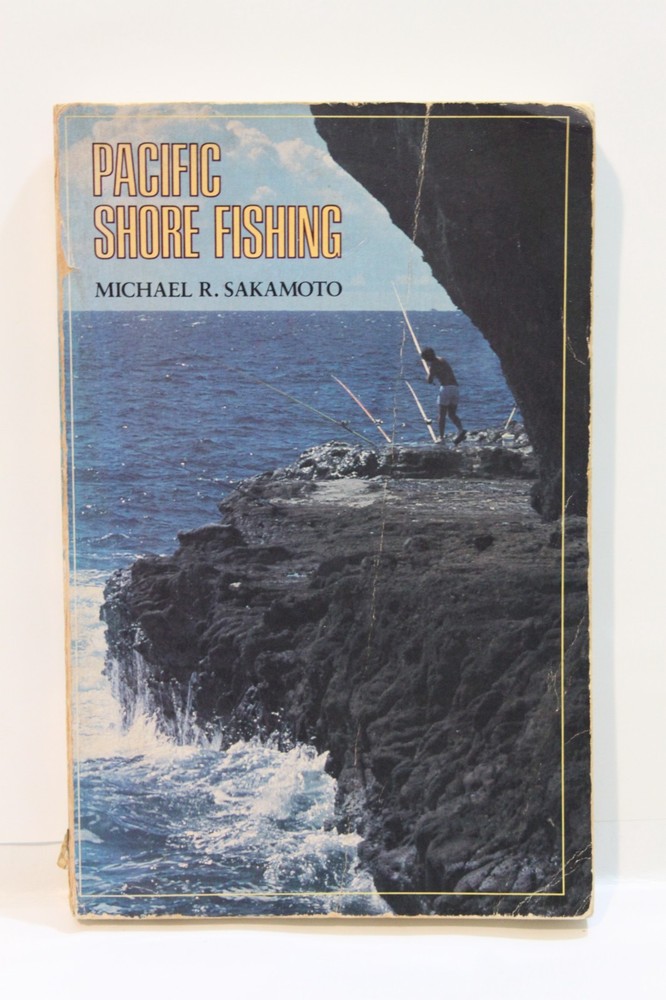Pacific Shore Fishing by Michael R. Sakamoto Paperback Angling Sport Guide Book