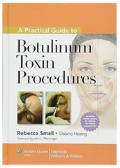Botulinum Toxin Procedures Rebecca Small MD Hardcover Medical Aesthetic Guide US