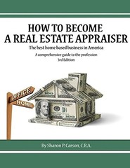 HOW TO BECOME A REAL ESTATE APPRAISER – 3RD EDITION: THE By Sharon P NEW