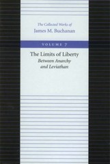 The Limits of Liberty: Between Anarchy and Leviathan by Buchanan, James M.