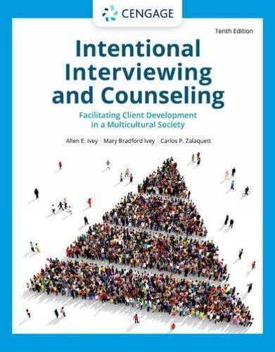 Intentional Interviewing and Counseling: Facilitating Client Development – GOOD
