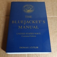 Bluejacket’s Manual : United States Navy Centennial Edition by Thomas J. Cutler