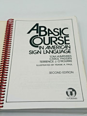 A Basic Course in American Sign Language by Tom Humphries – Spiral Bound PB
