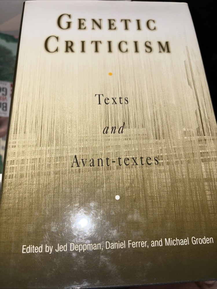 Material Texts: Genetic Criticism : Texts and Avant-Textes by Daniel Ferrer…