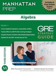 Algebra GRE Strategy Guide, 3rd – Paperback, by Manhattan Prep – – Acceptable n