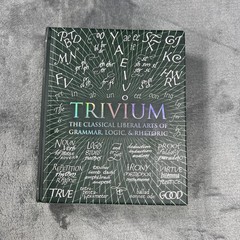 Trivium Book Classical Liberal Arts of Grammar Logic Rhetoric 2016 Collectors HC