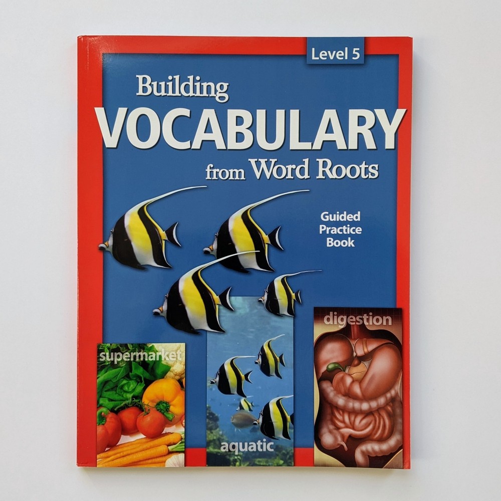 Building Vocabulary From Word Roots – Level 5 Paperback, by multiple authors