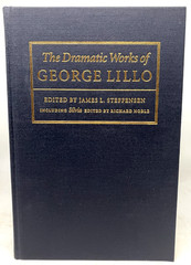 signed, The Dramatic Works of George Lillo: Including Silvia by George Lillo