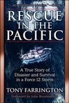 Rescue in the Pacific: A True Story of Disaster and Survival in a Force 12 S…