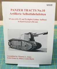 PANZER TRACTS No. 10 Atrillerie Selbstfahrlafetten 15cm to 54cm Jentz & Doyle