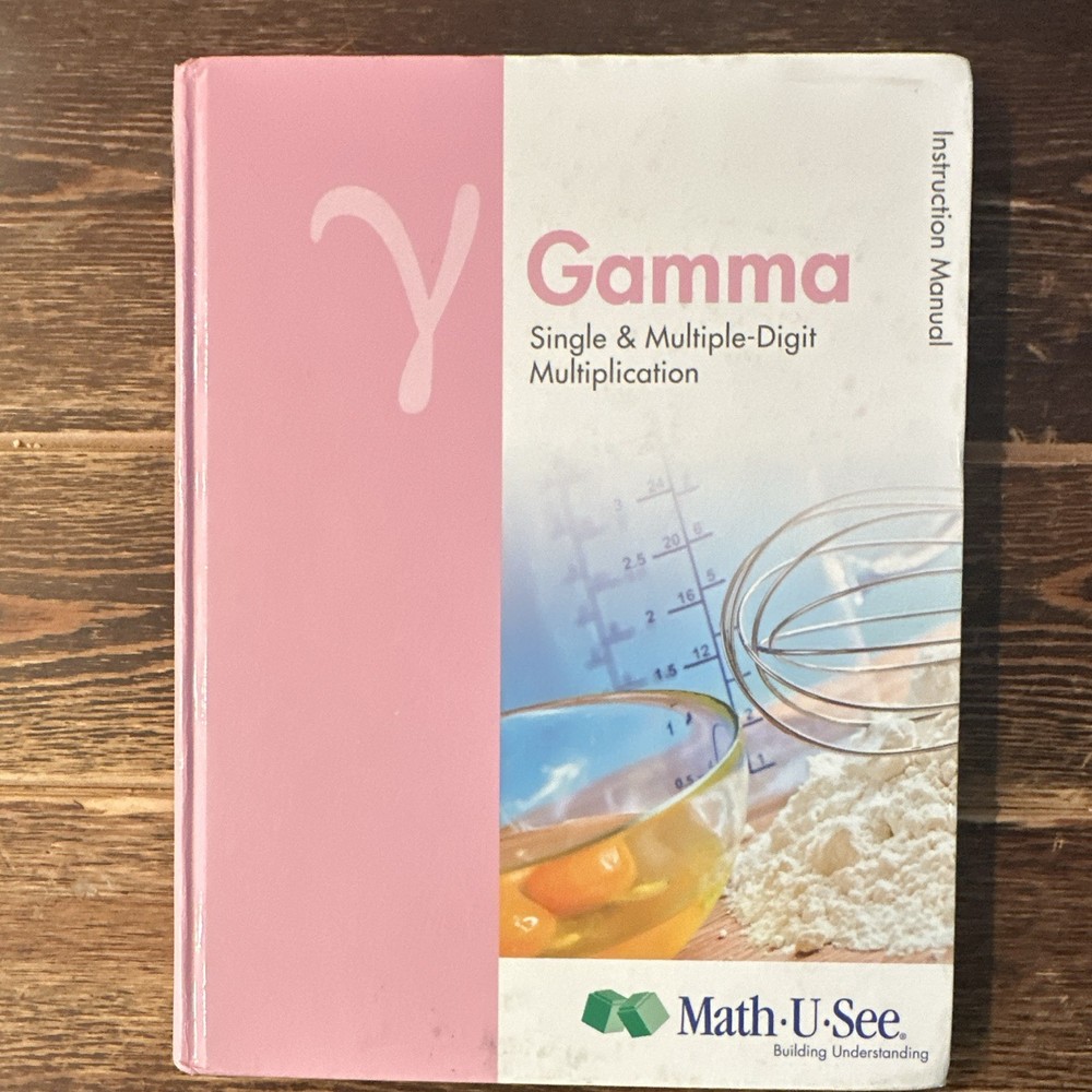 Math-U-See Gamma Single & Multiple-Digit Multiplication Instruction Manual Book