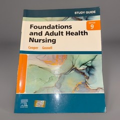 Study Guide for Foundations and Adult Health Nursing by Cooper 9th Edition