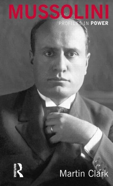 Mussolini (Profiles In Power) by Clark, M. Book The Fast Free Shipping