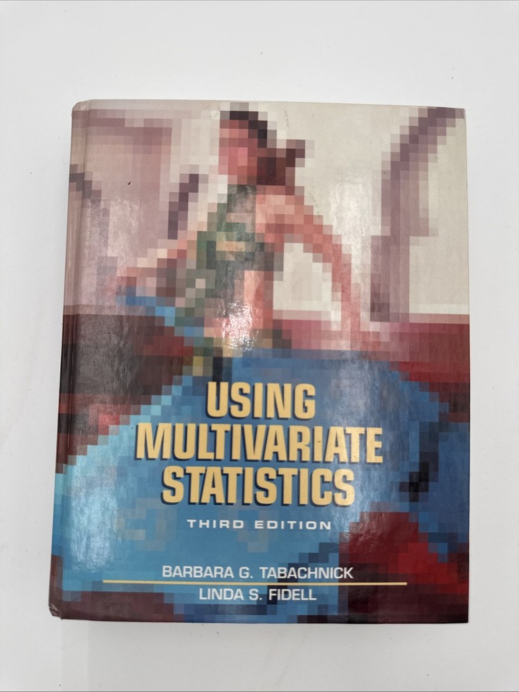 Using Multivariate Statistics By Barbara G. Tabachnick – Psychology Mathematics