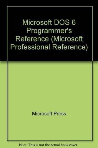 Microsoft MS-DOS Programmer’s Reference: The Official Technical Reference to…