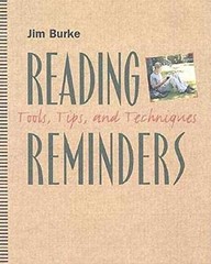 Reading Reminders: Tools, Tips, and – Paperback, by Jim Burke – Very Good