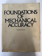 Foundations Of Mechanical Accuracy Wayne R. Moore 1st Edition Hardcover