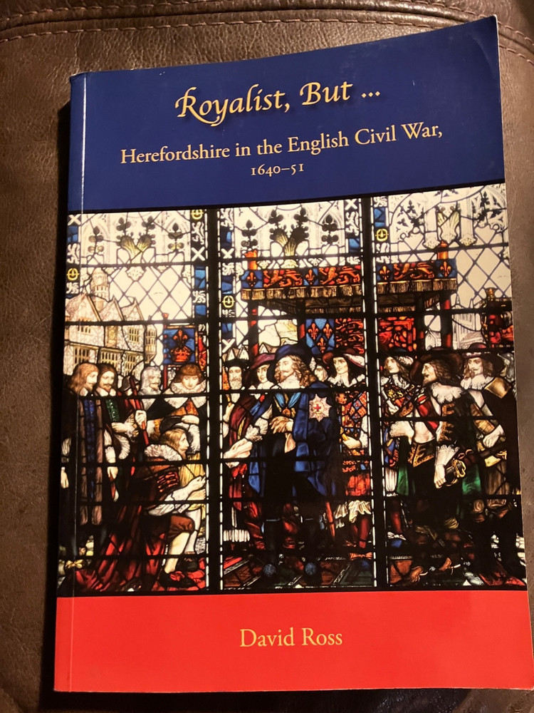 LOVELY CLEAN BOOK HEREFORDSHIRE IN THE ENGLISH CIVIL WAR 1640– 51 p/b 194 PAGES