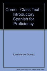 Como – Class Text – Introductory Spanish for Proficiency