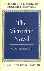 The Victorian Novel (Oxford History of English Lite… by Horsman, Alan Hardback