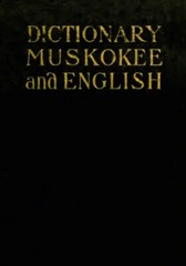 English to Muskogee (Muskokee) Native American Dictionary DVD Format Searchable