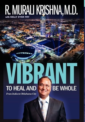 Vibrant: To Heal and Be Whole – From India to Oklahoma City by Krishna, R. Mural