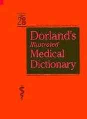 Dorland’s Illustrated Medical Dictionary by Newman W A Dorland: Used