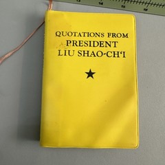 Quotations From President Liu Shao Chi VTG China Cultural Revolution Yellow Book