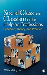 Social Class and Classism in the Helping Professions: Research, Theory, and …