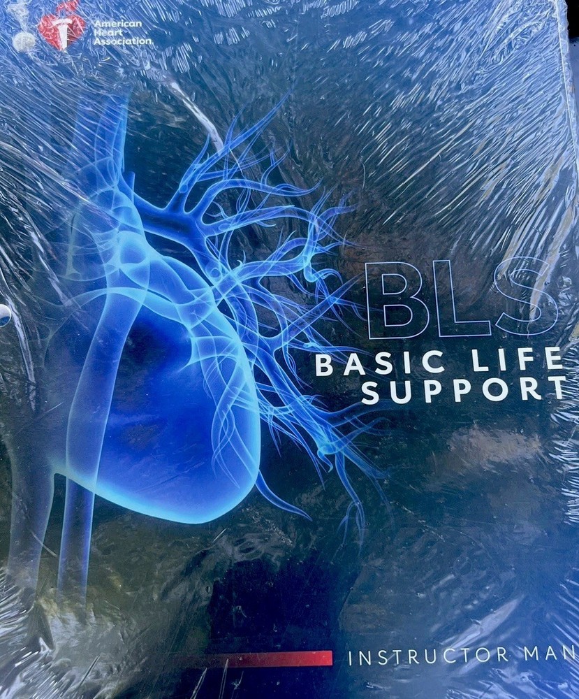 BLS Basic Life Support Instructor Manual -American Heart Assoc. 9781684723119