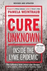 Cure Unknown: Inside the Lyme Epidemic – 0312378130, Pamela Weintraub, paperback