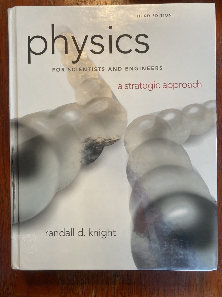 Physics for Scientists and Engineers : A Strategic Approach, Standard Edition…