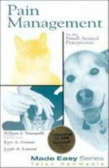 Made Easy Ser.: Pain Management for the Small Animal Practitioner W CD 1st. Ed.