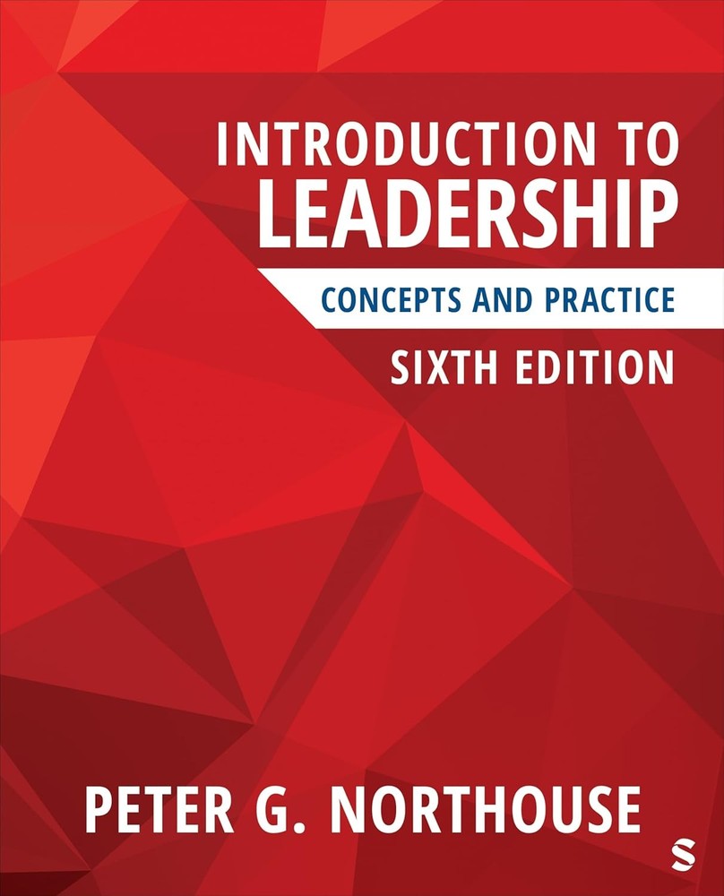 Introduction to Leadership: Concepts and Practice by Peter G. Northouse