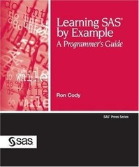 Learning SAS by Example: A Programmer’s Guide by Cody, Ron