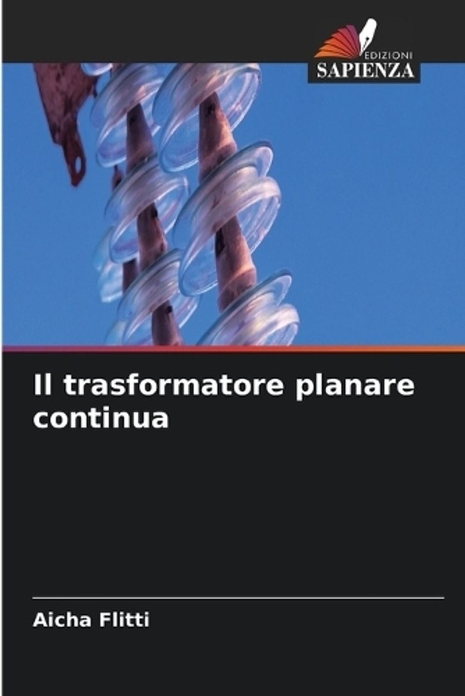 Il trasformatore planare continua by Aicha Flitti (Italian) Paperback Book