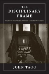 The Disciplinary Frame : Photographic Truths and the Capture of M