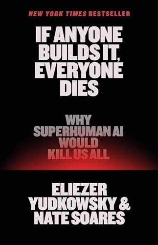 If Anyone Builds It, – Hardcover, by Yudkowsky Eliezer; Soares – Very Good b