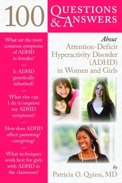 100 Questions and Answers about Attention Deficit Hyperactivity D