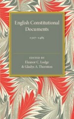English Constitutional Documents, 1307–1485 Lodge Thornton Paperback