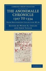 The Anonimalle Chronicle 1307 to 1334 From Brotherton Collection MS 29 Childs