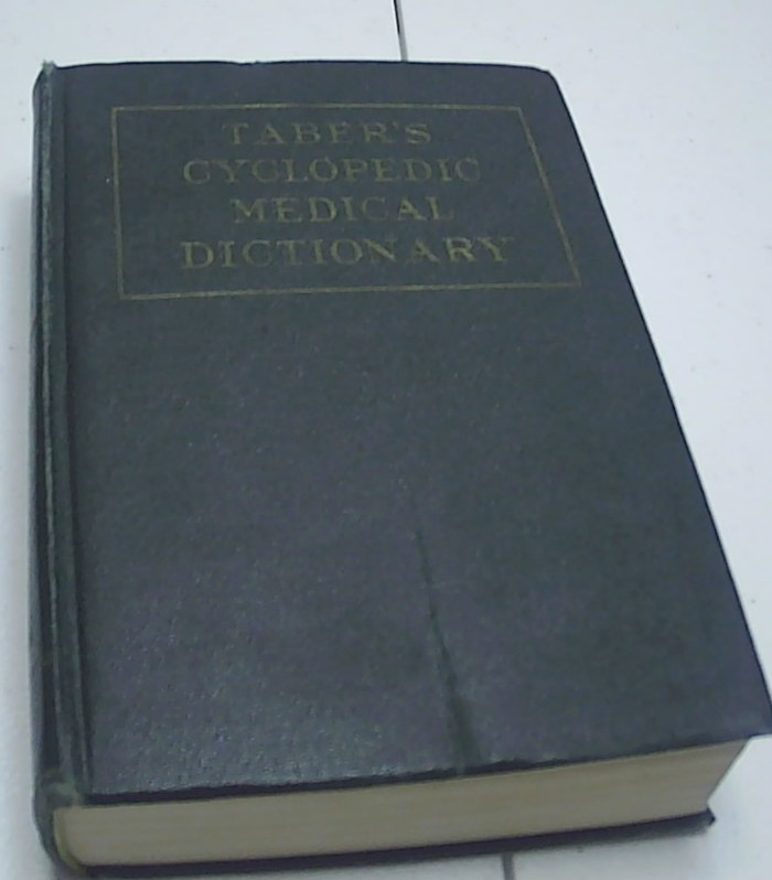 Taber’s Cyclopedic Medical Dictionary 5th Edition 1948