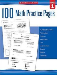 100 Math Practice Pages: Grade 1 – 0545799376, Scholastic, paperback