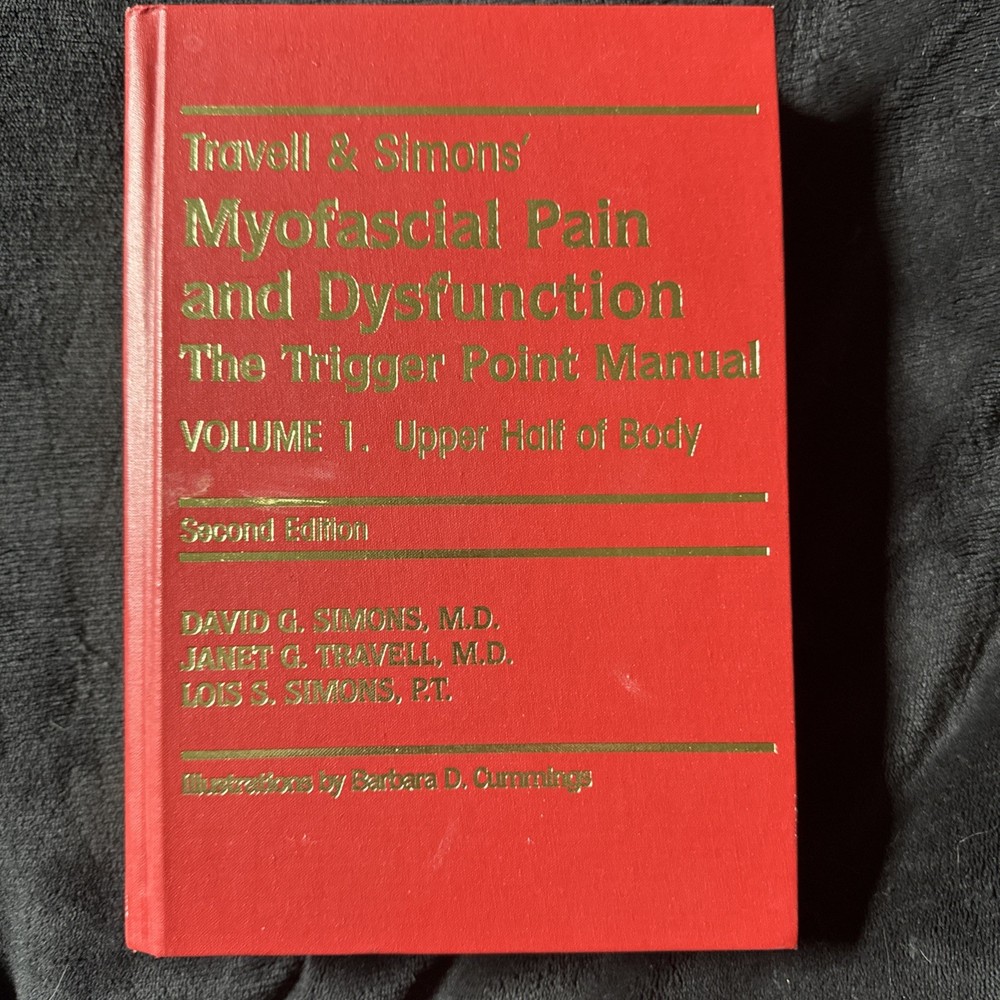 Travel & Simon’s Myofascial Pain and Dysfunction Trigger Point Manual Vol I