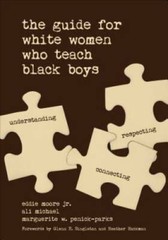 The Guide for White Women Who Teach Black Boys – Paperback – VERY GOOD