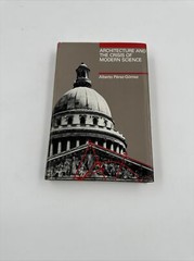 Architecture and the Crisis of Modern Science The MIT Press